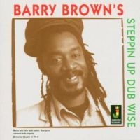 Barry Brown - Steppin Up Dubwise in the group CD / Reggae at Bengans Skivbutik AB (1555403)