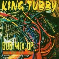 KING TUBBY DUB MIX UP - RARE DUBS 1975-1979 i gruppen CD / Reggae hos Bengans Skivbutik AB (1555407)