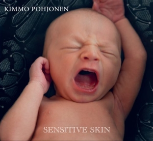 Kimmo Pohjonen - Sensitive Skin i gruppen Externt_Lager / Naxoslager hos Bengans Skivbutik AB (1555919)