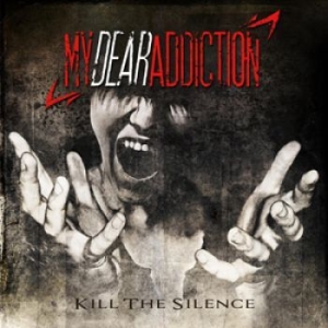 My Dear Addiction - Kill The Silence i gruppen CD / Hårdrock/ Heavy metal hos Bengans Skivbutik AB (1560535)