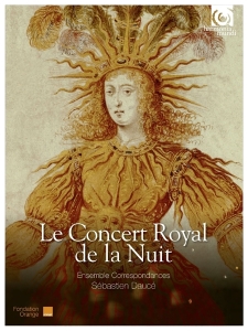 Ensemble Correspondances - Le Concert Royal De La Nuit i gruppen CD / Klassiskt,Övrigt hos Bengans Skivbutik AB (1560855)
