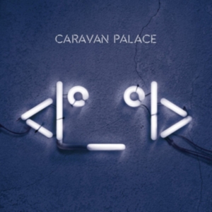 Caravan Palace - Robot Face i gruppen ÖVRIGT / Övrigt / aub hos Bengans Skivbutik AB (1560907)
