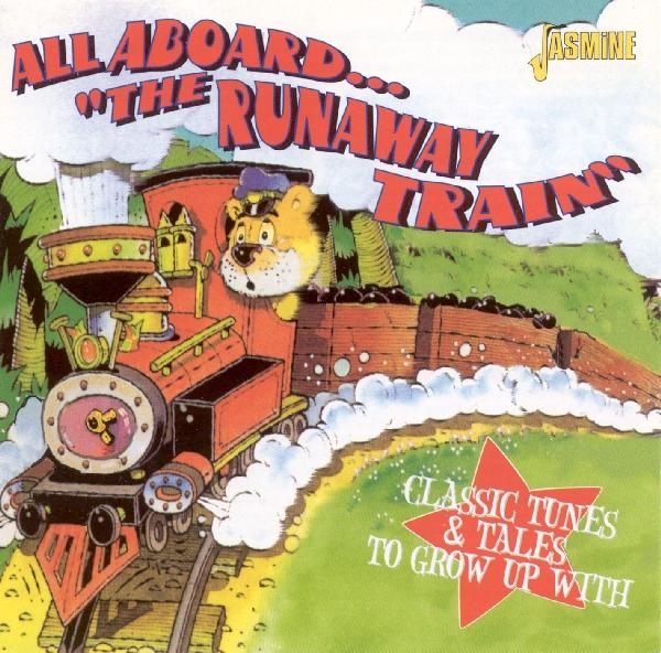 V/A - All Aboard The Runaway Train - Classic Tunes & Tales To Grow Up With i gruppen CD / Toppsäljare hos Bengans Skivbutik AB (1561093)