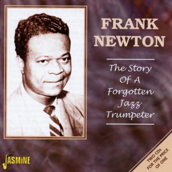 Frank Newton - Story Of A Forgotten Jazz i gruppen CD / Toppsäljare hos Bengans Skivbutik AB (1561104)