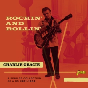 Gracie Charlie - Rockin' And Rollin' (A Singles Coll i gruppen CD / Pop-Rock hos Bengans Skivbutik AB (1561113)