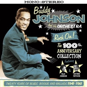 Buddy & His Orchestra Johnson - Rock On! 100Th Anniversary Collection i gruppen CD / Jazz,Pop-Rock hos Bengans Skivbutik AB (1561128)