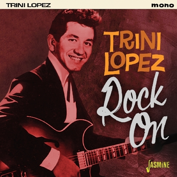 Trini Lopez - Rock On i gruppen CD / Pop hos Bengans Skivbutik AB (1561133)