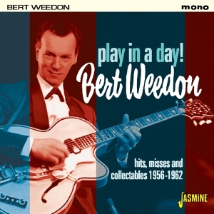 Weedon Bert - Play In A Day i gruppen CD / Pop-Rock hos Bengans Skivbutik AB (1561134)