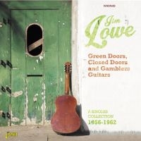 Lowe Jim - Green Doors, Closed Doors & Gambler i gruppen CD / Pop-Rock hos Bengans Skivbutik AB (1561142)