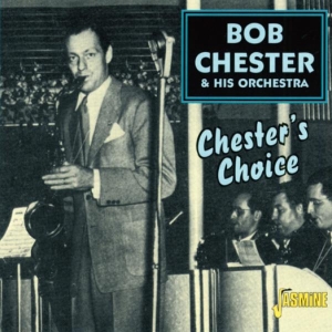 Bob & His Orchestra Chester - Chester's Choice i gruppen CD / Jazz,Pop-Rock hos Bengans Skivbutik AB (1561149)