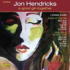 Hendricks Jon - A Good Git-Together i gruppen CD / Jazz,Pop-Rock hos Bengans Skivbutik AB (1561151)