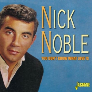 Noble Nick - You Don't Know What Love Is i gruppen CD / Pop hos Bengans Skivbutik AB (1561154)