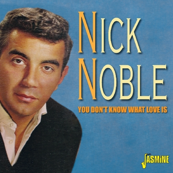 Noble Nick - You Don't Know What Love Is i gruppen CD / Toppsäljare hos Bengans Skivbutik AB (1561154)