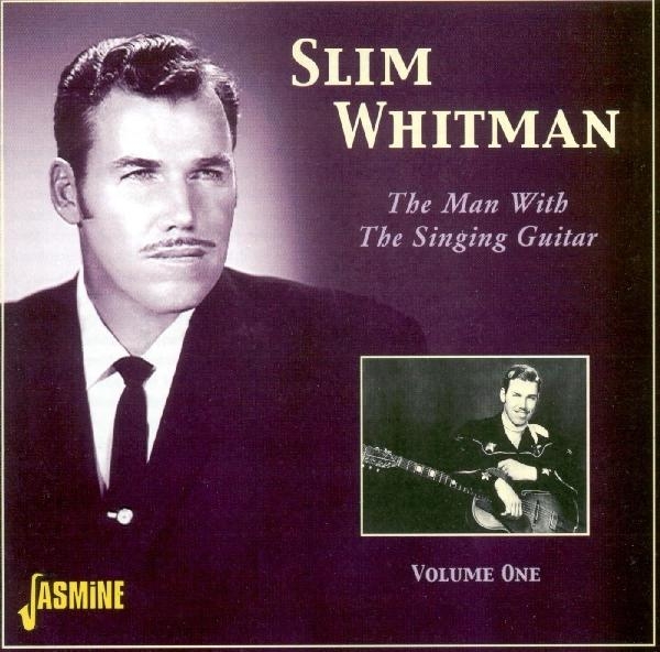 Slim Whitman - Man With The Singing Guit i gruppen CD / Pop hos Bengans Skivbutik AB (1561164)