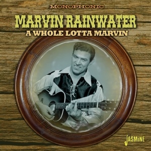Marvin Rainwater - A Whole Lotta Marvin i gruppen CD / Country,Pop-Rock hos Bengans Skivbutik AB (1561168)