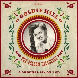 Hill Goldie - Golden Hillbilly i gruppen CD / Pop-Rock hos Bengans Skivbutik AB (1561172)