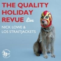 Lowe Nick & Los Straitjackets - The Quality Holiday Revue Live i gruppen VINYL / Övrigt hos Bengans Skivbutik AB (1561219)
