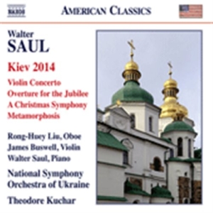 Saul Walter - Kiev 2014 / Violin Concerto i gruppen Externt_Lager / Naxoslager hos Bengans Skivbutik AB (1561674)