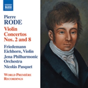 Rode Pierre - Violin Concertos Nos. 2 & 8 i gruppen Externt_Lager / Naxoslager hos Bengans Skivbutik AB (1561677)