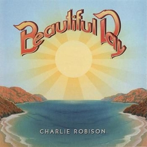 Charlie Robison - Beautiful Day i gruppen CD / Country hos Bengans Skivbutik AB (1570575)