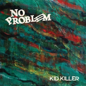 No Problem - Kid Killer i gruppen VINYL / Rock hos Bengans Skivbutik AB (1702216)