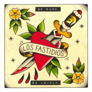 Los Fastidos - So Rude, So Lovely i gruppen CD / Rock hos Bengans Skivbutik AB (1702218)