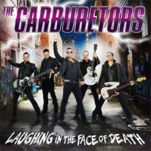 Carburetors - Laughing In The Face Of Death i gruppen CD / Pop-Rock hos Bengans Skivbutik AB (1702237)