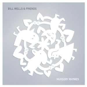 Wells Bill & Friends - Nursery Rhymes i gruppen CD / Pop hos Bengans Skivbutik AB (1703951)