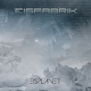 Eisfabrik - Eisplanet i gruppen CD / Rock hos Bengans Skivbutik AB (1703952)