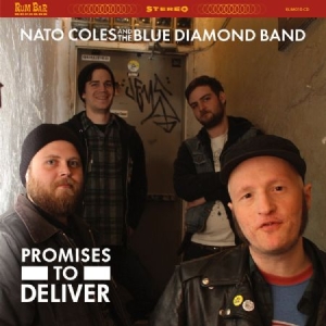 Coles Nato & The Blue Diamond - Promises To Deliver i gruppen CD / Rock hos Bengans Skivbutik AB (1705180)