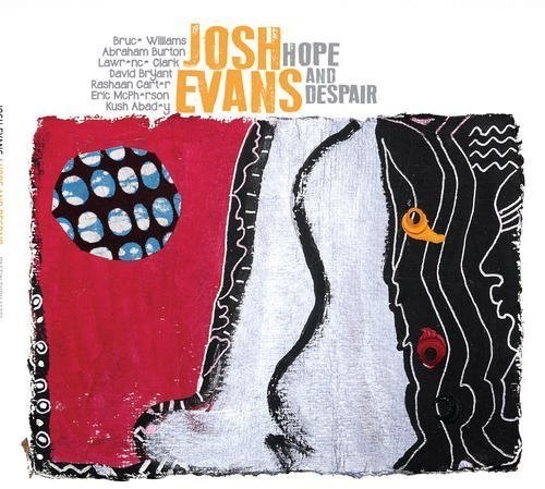 Evans Josh - Hope And Despair i gruppen CD / Jazz/Blues hos Bengans Skivbutik AB (1705181)