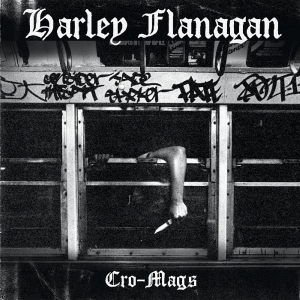 Flanagan Harley - Cro-Mags i gruppen CD / Punk hos Bengans Skivbutik AB (1705207)