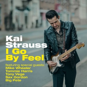Strauss Kai - I Go By Feel i gruppen CD / Jazz/Blues hos Bengans Skivbutik AB (1705347)