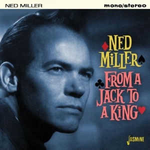 Miller Ned - From A Jack To A King i gruppen CD / Country hos Bengans Skivbutik AB (1707884)