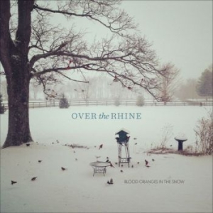 Over The Rhine - Blood Oranges In The Snow (Orange T i gruppen VINYL / Pop-Rock hos Bengans Skivbutik AB (1707891)