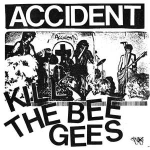 Accident - Kill The Bee Gees i gruppen VINYL / Rock hos Bengans Skivbutik AB (1707914)