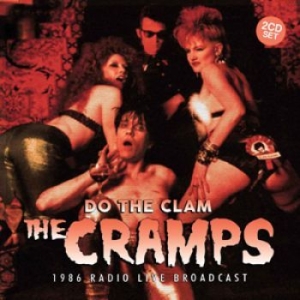 The Cramps - Do The Clam (Broadcast 1986) 2 Cd i gruppen CD / Pop-Rock hos Bengans Skivbutik AB (1709480)