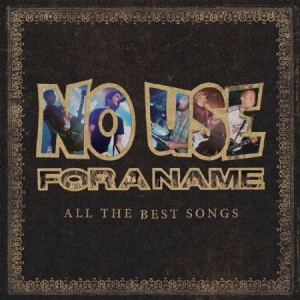 No Use For A Name - All The Best Songs i gruppen CD / Pop-Rock hos Bengans Skivbutik AB (1710204)