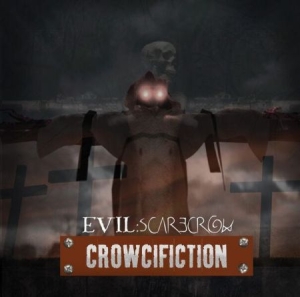 Evil Scarecrow - Crowcifiction i gruppen CD / Rock hos Bengans Skivbutik AB (1710803)