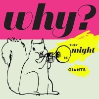 They Might Be Giants - Why? i gruppen CD / Pop-Rock hos Bengans Skivbutik AB (1710831)