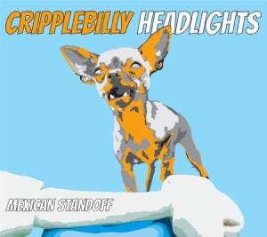Cripplebilly Headlights - Mexican Standoff i gruppen CD / Rock hos Bengans Skivbutik AB (1710898)