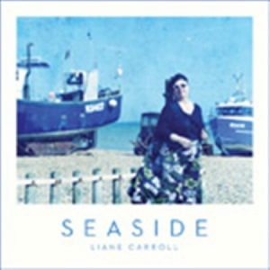 Carroll Liane - Seaside i gruppen Externt_Lager / Naxoslager hos Bengans Skivbutik AB (1712660)