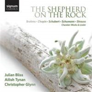 Brahms / Chopin / Schubert - The Shepherd On The Rock i gruppen Externt_Lager / Naxoslager hos Bengans Skivbutik AB (1712705)