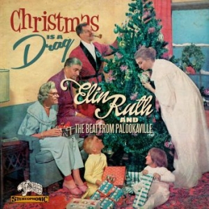 Elin Ruth / The Beat From Palookavi - Christmas Is A Drag i gruppen Kampanjer / BlackFriday2020 hos Bengans Skivbutik AB (1713188)