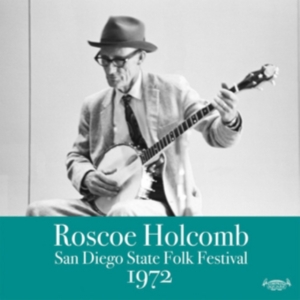 Holcomb Roscoe - San Diego State Folkfestival 1972 i gruppen VINYL / Pop-Rock hos Bengans Skivbutik AB (1713275)