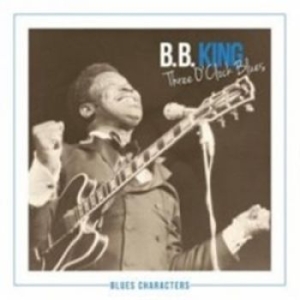 King B.B. - Three O'clock Blues i gruppen CD / Blues,Jazz hos Bengans Skivbutik AB (1714303)