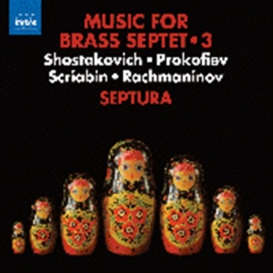 Prokofiev / Rachmaninov / Shostakov - Brass Septet Music, Vol. 3 i gruppen Externt_Lager / Naxoslager hos Bengans Skivbutik AB (1714324)