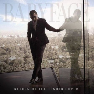 Babyface - Return Of The Tender Lover i gruppen CD / Pop-Rock hos Bengans Skivbutik AB (1718621)