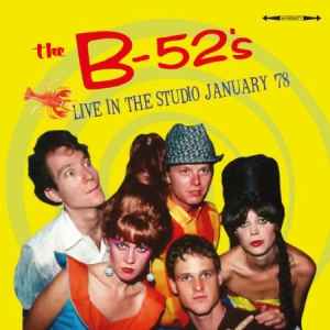 B 52'S - Live In The Studio 1978 i gruppen CD / Pop-Rock hos Bengans Skivbutik AB (1718760)