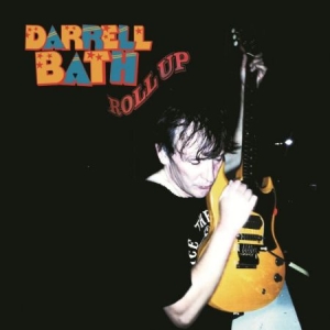 Bath Darrell - Roll Up i gruppen CD / Rock hos Bengans Skivbutik AB (1718770)
